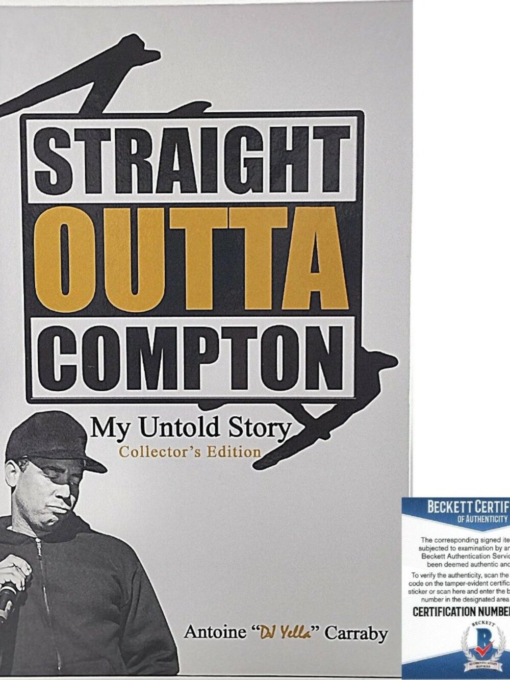 DJ Yella Signed Straight Outta Compton Hardcover Book NWA Beckett COA